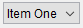 Image of a drop-down selection list, current example displays Item One.