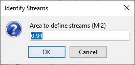  Figure 10. Identify Streams prompt.