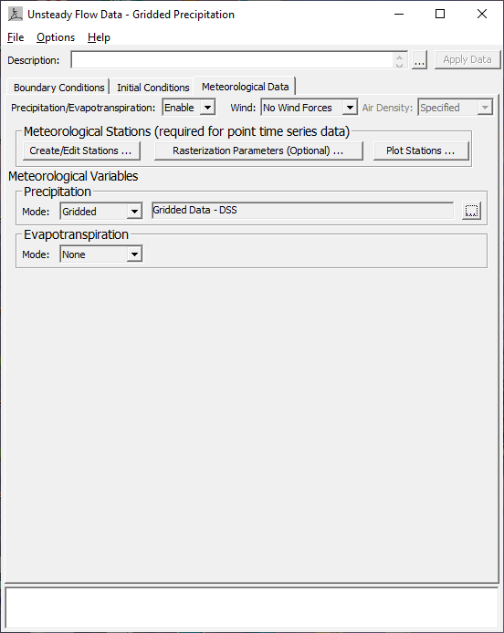 Figure 4-5. Example Unsteady Flow Boundary Condition editor with Meteorological Data tab open. Figure 4-5. Example Unsteady Flow Boundary Condition editor with Meteorological Data tab open.