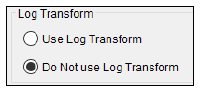 Figure 4. Log Transformation Options. Figure 4. Log Transformation Options.